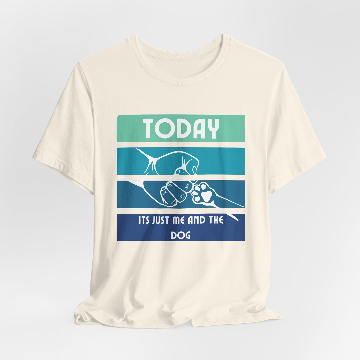 Today It's Just Me and the Dog t-shirt print detail