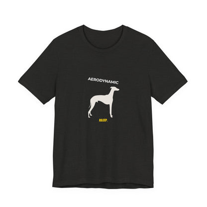 Aerodynamic Greyhound T‑Shirt — Silhouette Dog Graphic Tee (Includes "AERODYNAMIC")