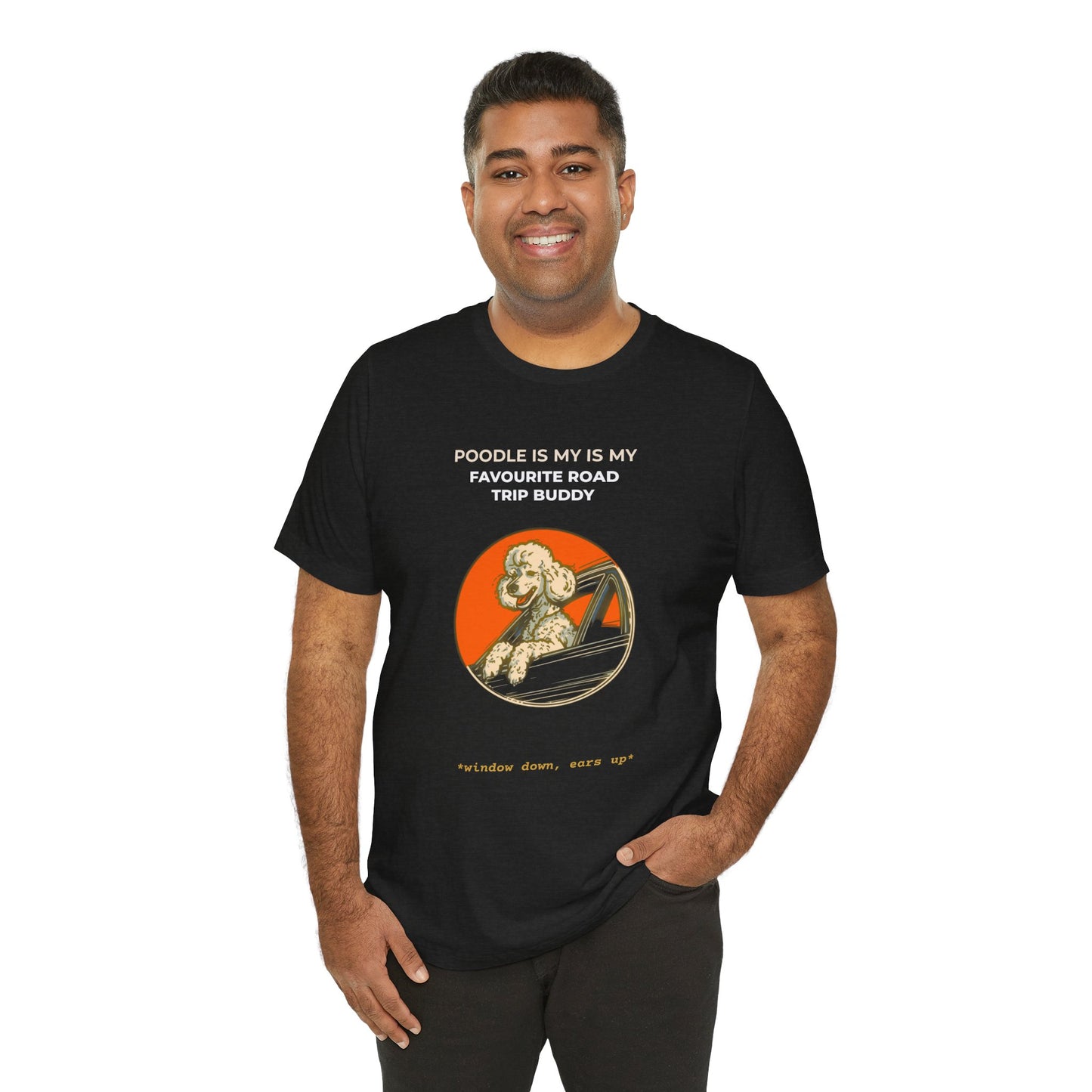 POODLE IS MY BEST TRIP BUDDY TSHIRT