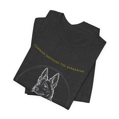 German Shepherd The Barbarian Tee — Adventure Awaits Graphic T-Shirt