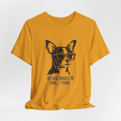 My Dog Thinks I'm Cool I Think organic cotton tee detail