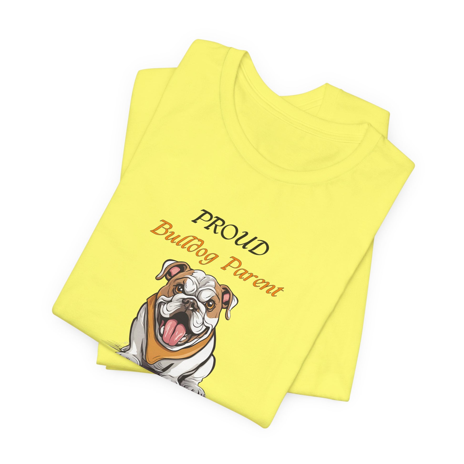 Proud Bulldog Parent t-shirt folded, showing fabric texture