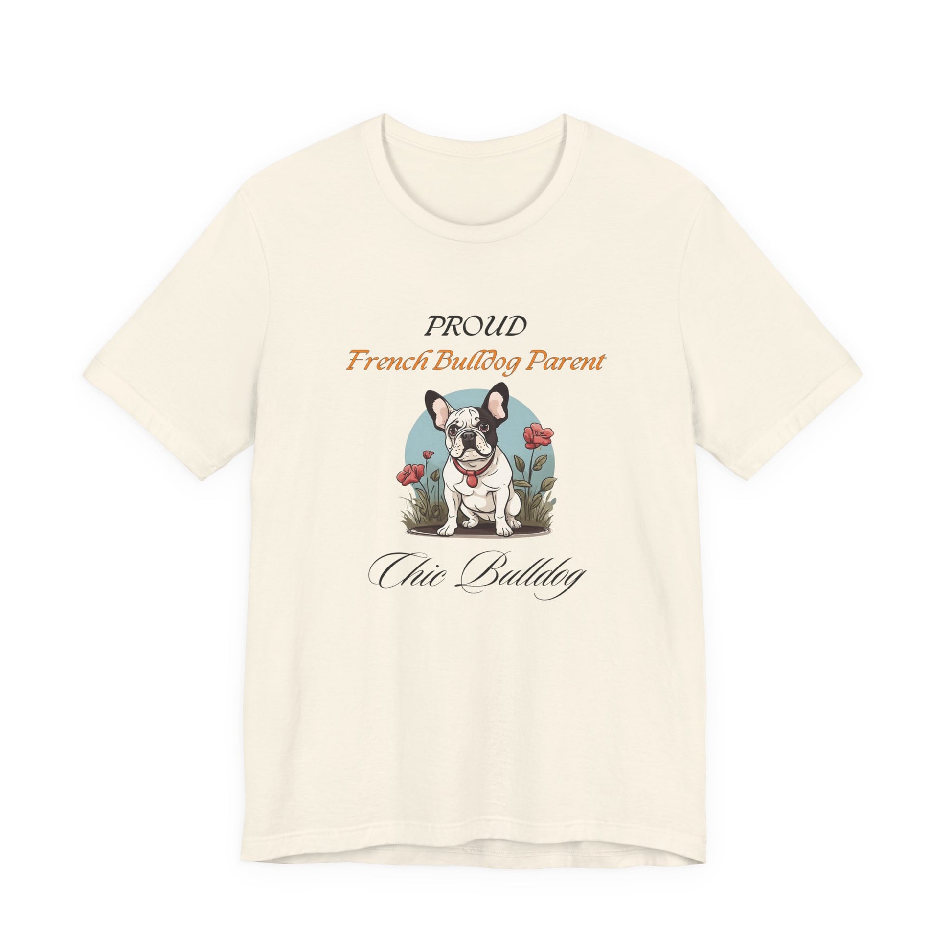 Proud French Bulldog Parent t-shirt — White front