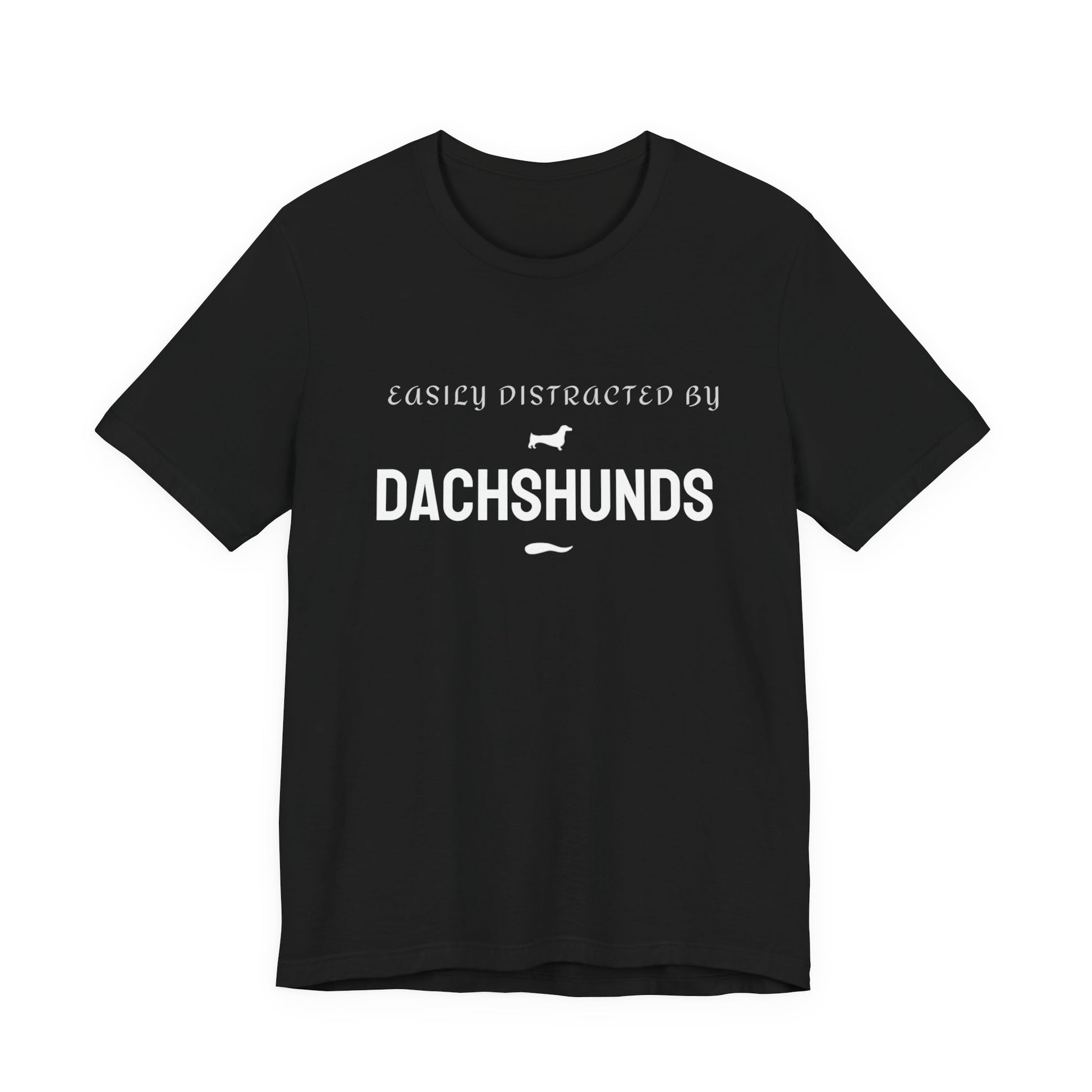 Easily Distracted by Dachshunds black funny dog t-shirt, front view