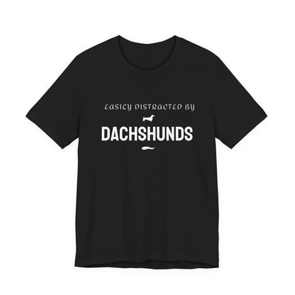 Easily Distracted by Dachshunds black funny dog t-shirt, front view