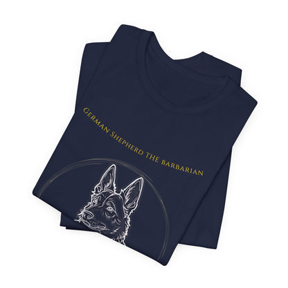 German Shepherd The Barbarian Tee — Adventure Awaits Graphic T-Shirt