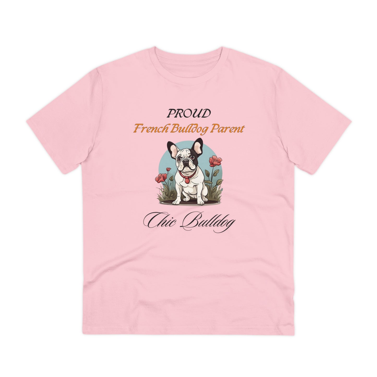 PROUD FRENCH BULLDOG PARENT "Chic Bulldog" Organic T-shirt - Unisex - Sniff Waggle And Walk