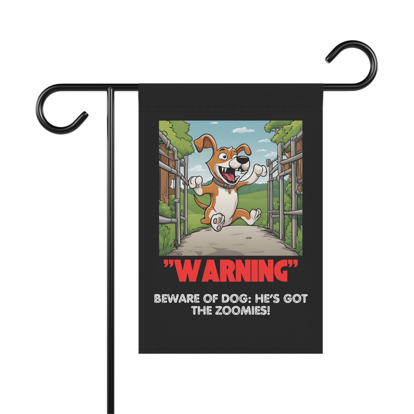 "Warning: Beware of the Dog – He's Got the Zoomies" Funny Garden Sign – 12'' × 18'' Durable Yard Banner – $6.09 Flat Rate Shipping!