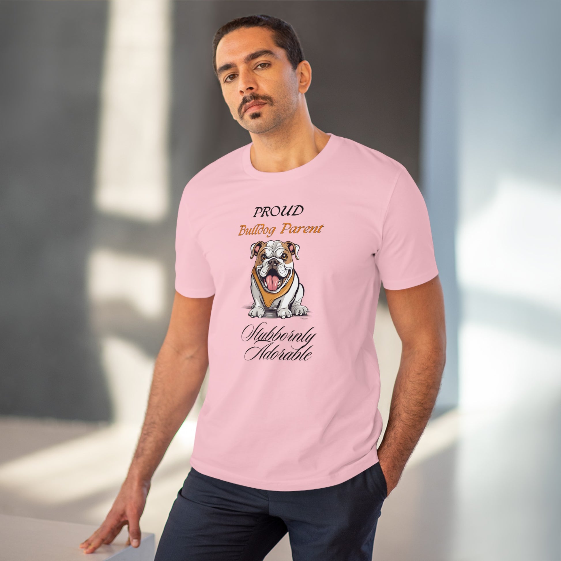 PROUD BULLDOG PARENT "Stubbornly Adorable" Organic Dog themed Soft T-shirt - Unisex - Sniff Waggle And Walk