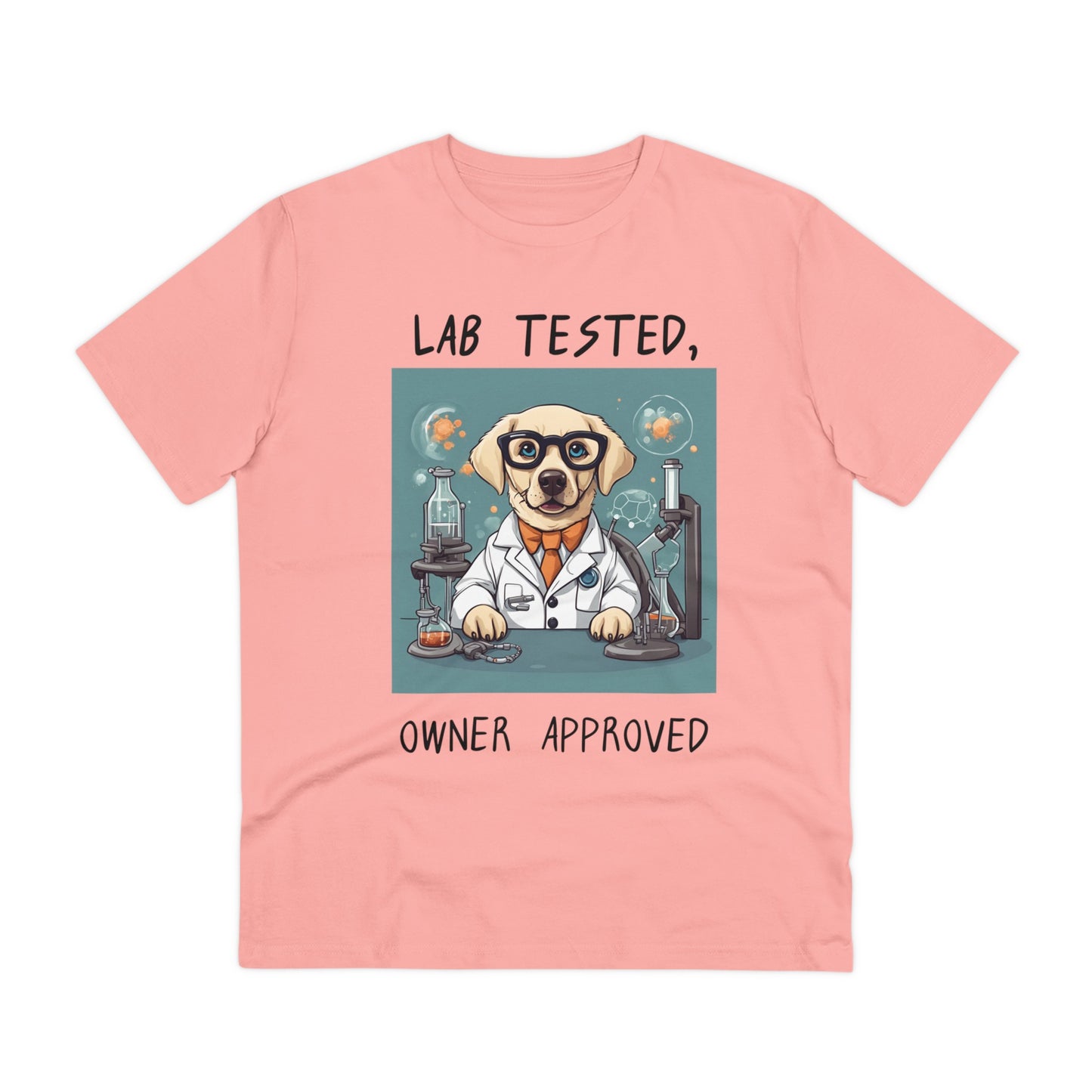 "LAB TESTED OWNER APPROVED" Organic T-shirt - Unisex by sniffwagglenwalk™ - Sniff Waggle And Walk