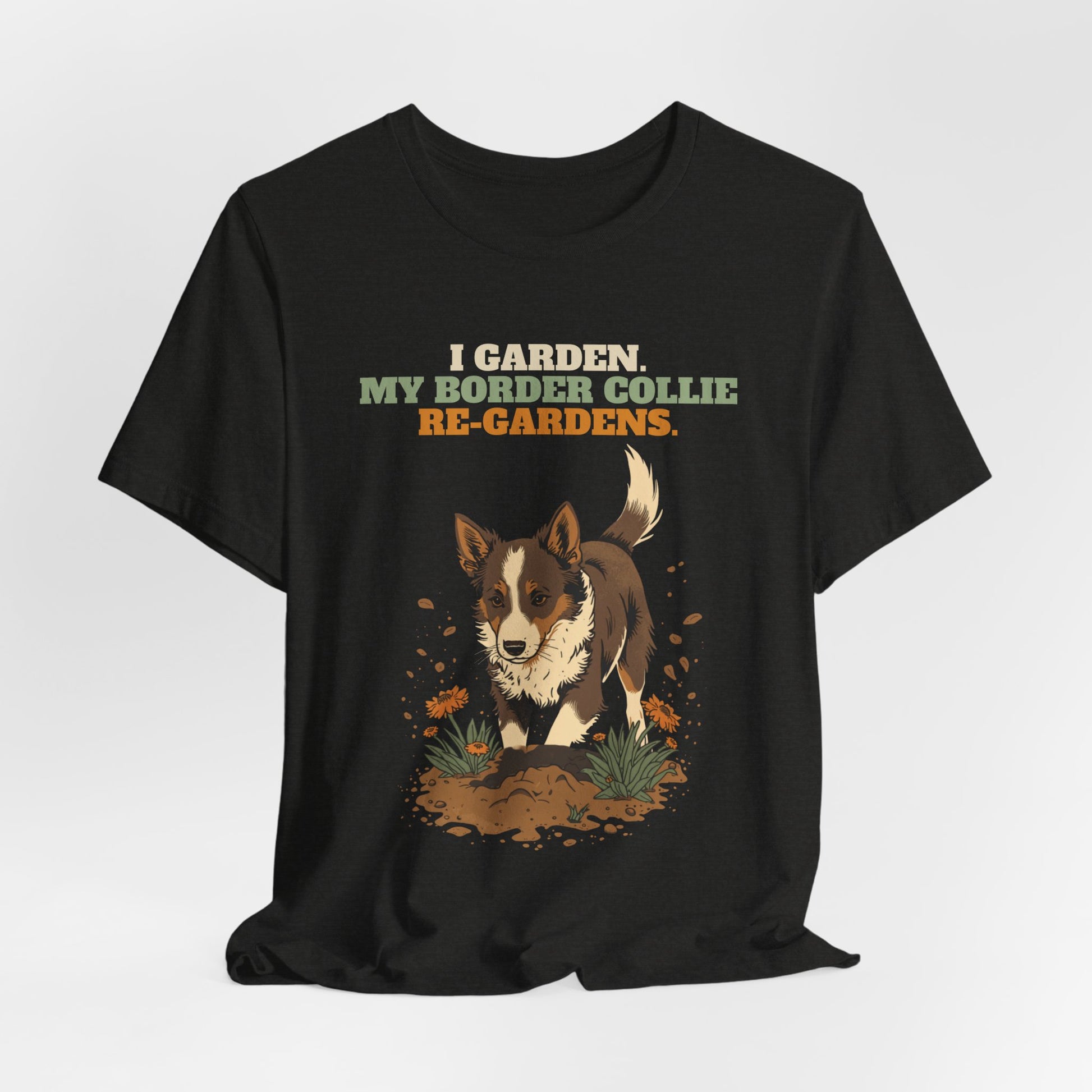 Border collie lover gardening gift tee