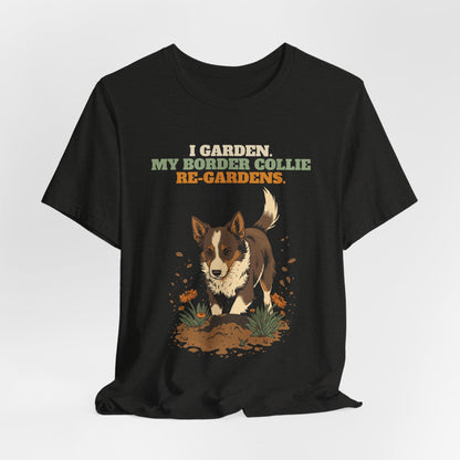Border collie lover gardening gift tee