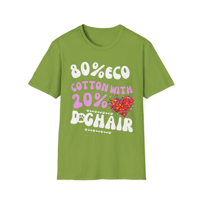 "80% COTTON 20% DOG HAIR" Unisex Softstyle T-Shirt by SniffWaggle'n'Walk™ - Sniff Waggle And Walk