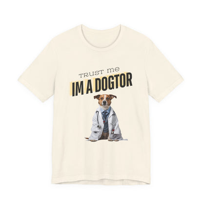 Trust Me I'm a Dogtor t-shirt in White, front view