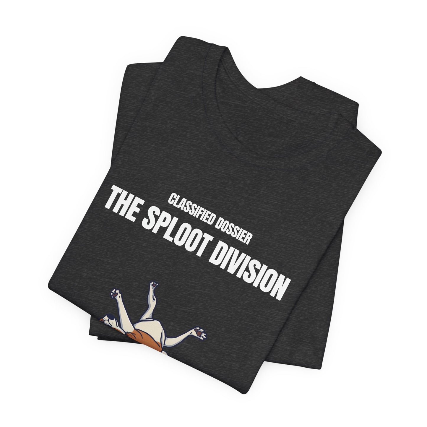 The Sploot Division T‑Shirt — "Stretched, Not Broken" Funny Dog Sploot Tee