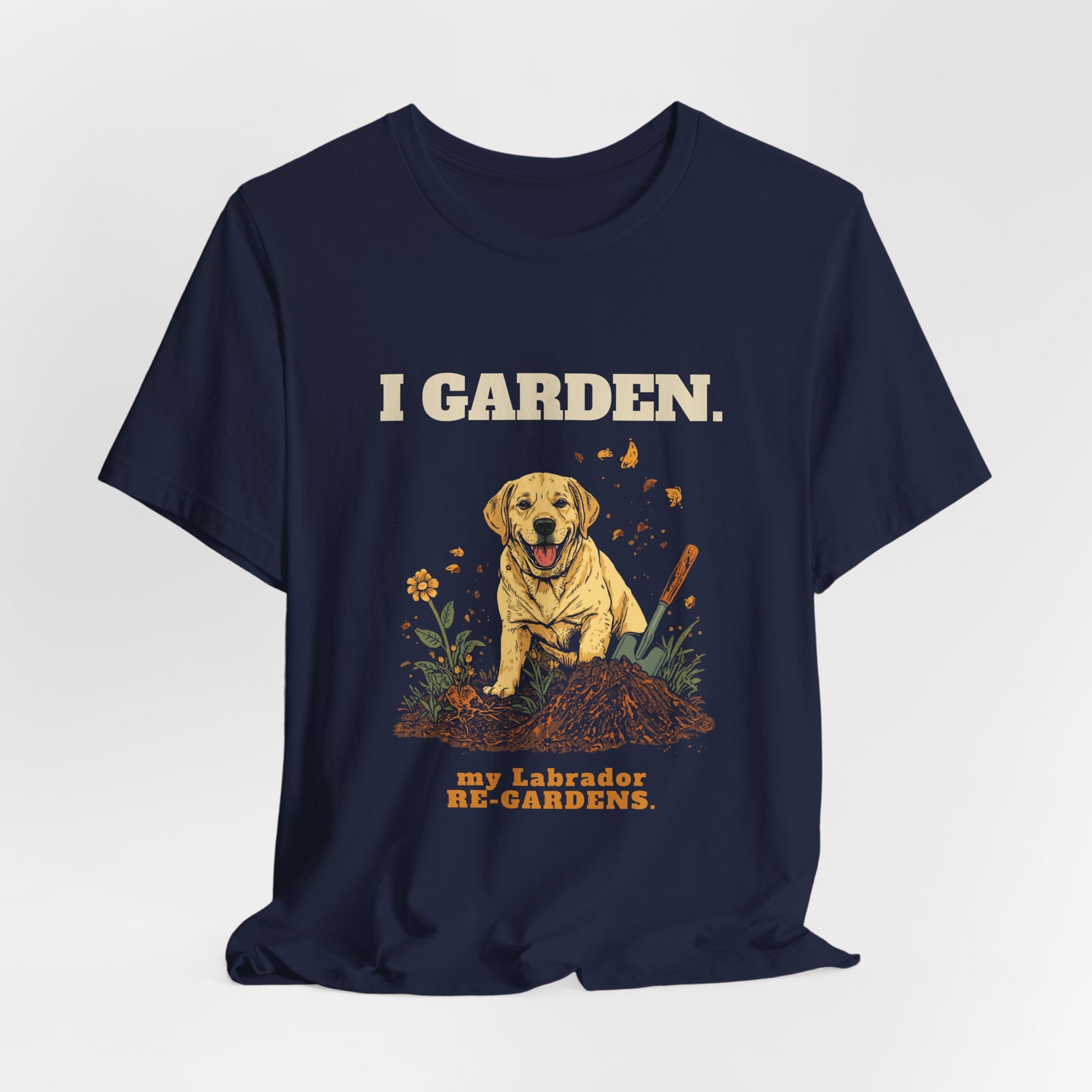 Funny Labrador gardener t-shirt — Bella Canvas unisex fit