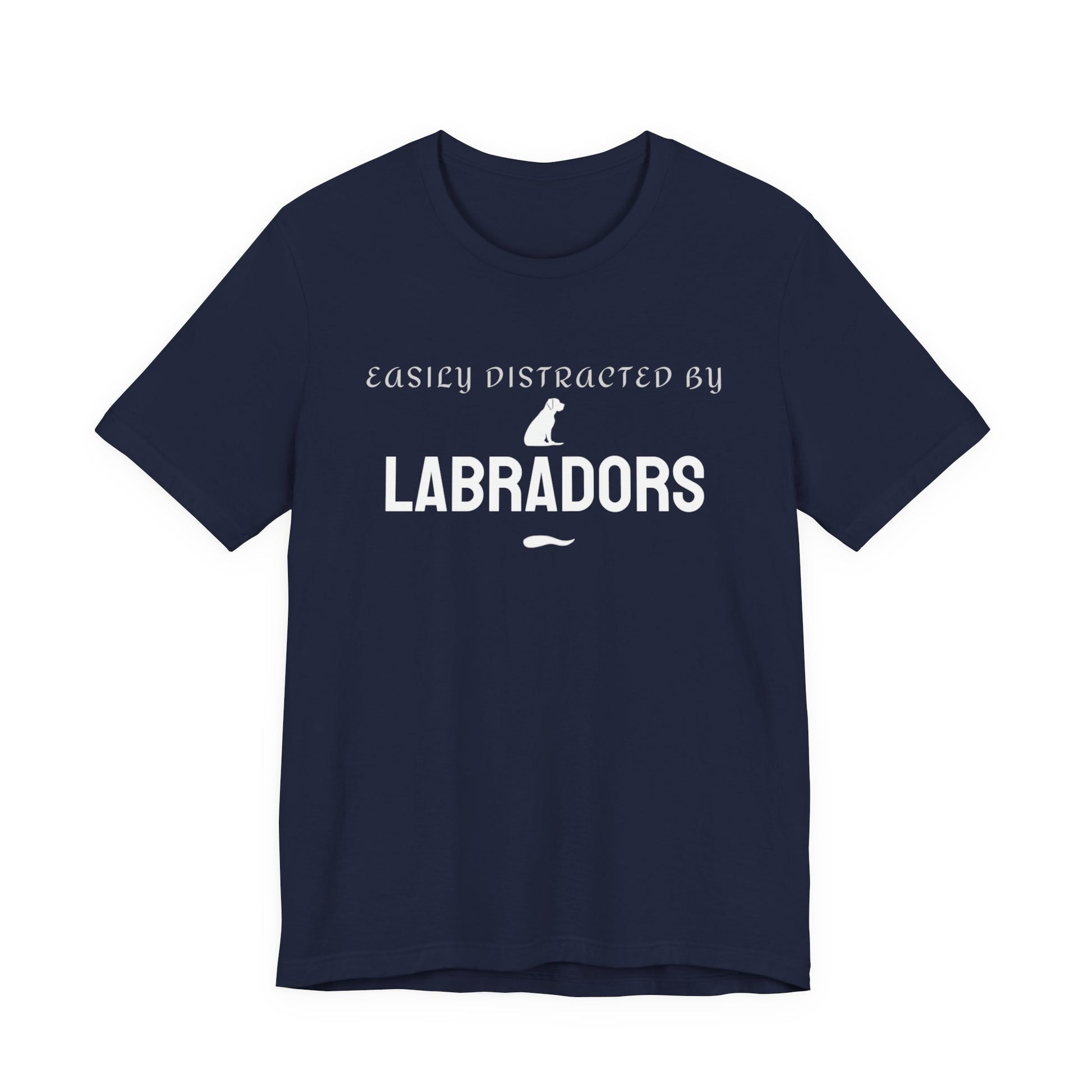 Navy Easily Distracted by Labradors t-shirt, funny dog t-shirt for Lab owners