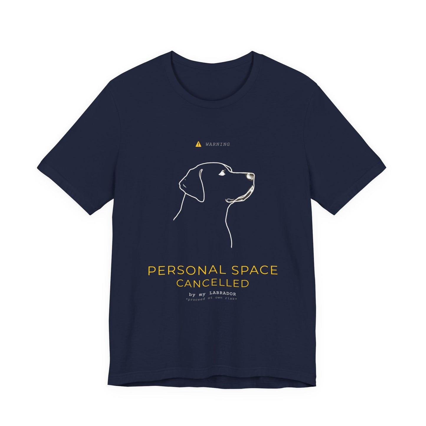 Personal Space Cancelled T-Shirt — Funny Labrador Unisex Tee — SniffWaggleNWalk™