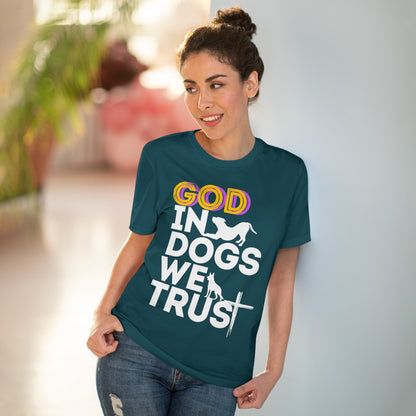 GOD IN DOGS WE TRUST Organic T-shirt - Unisex - Sniff Waggle And Walk