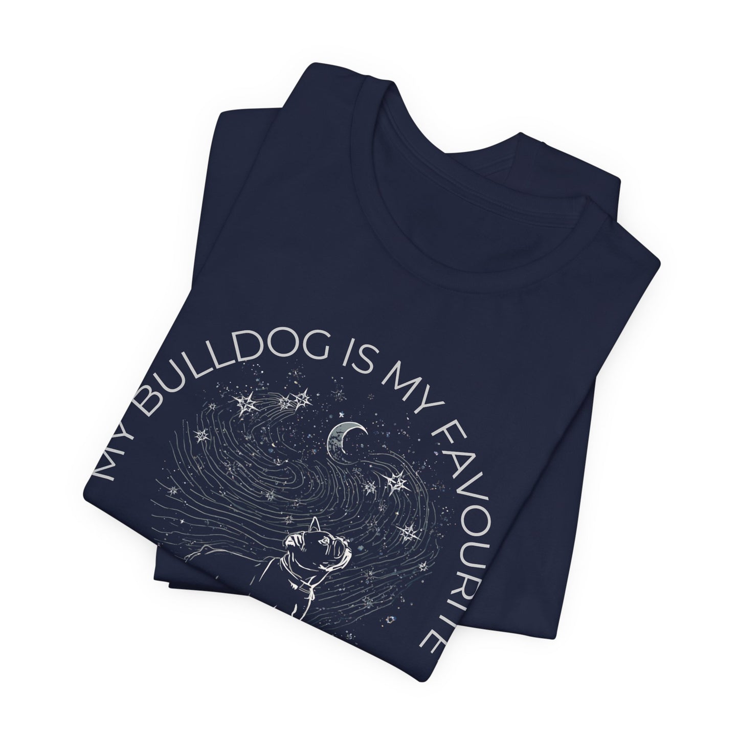 Bulldog Cosmic Companion T-Shirt — "My Bulldog Is My Favourite" Astral Pet Tee