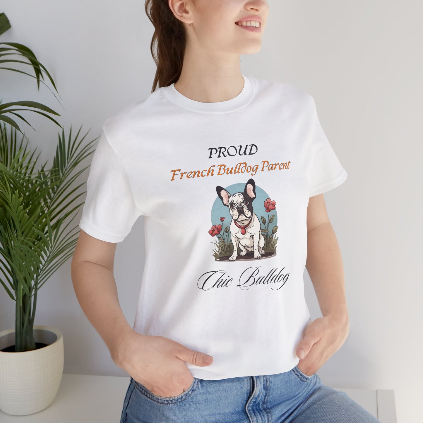 Proud French Bulldog Parent t-shirt — front design