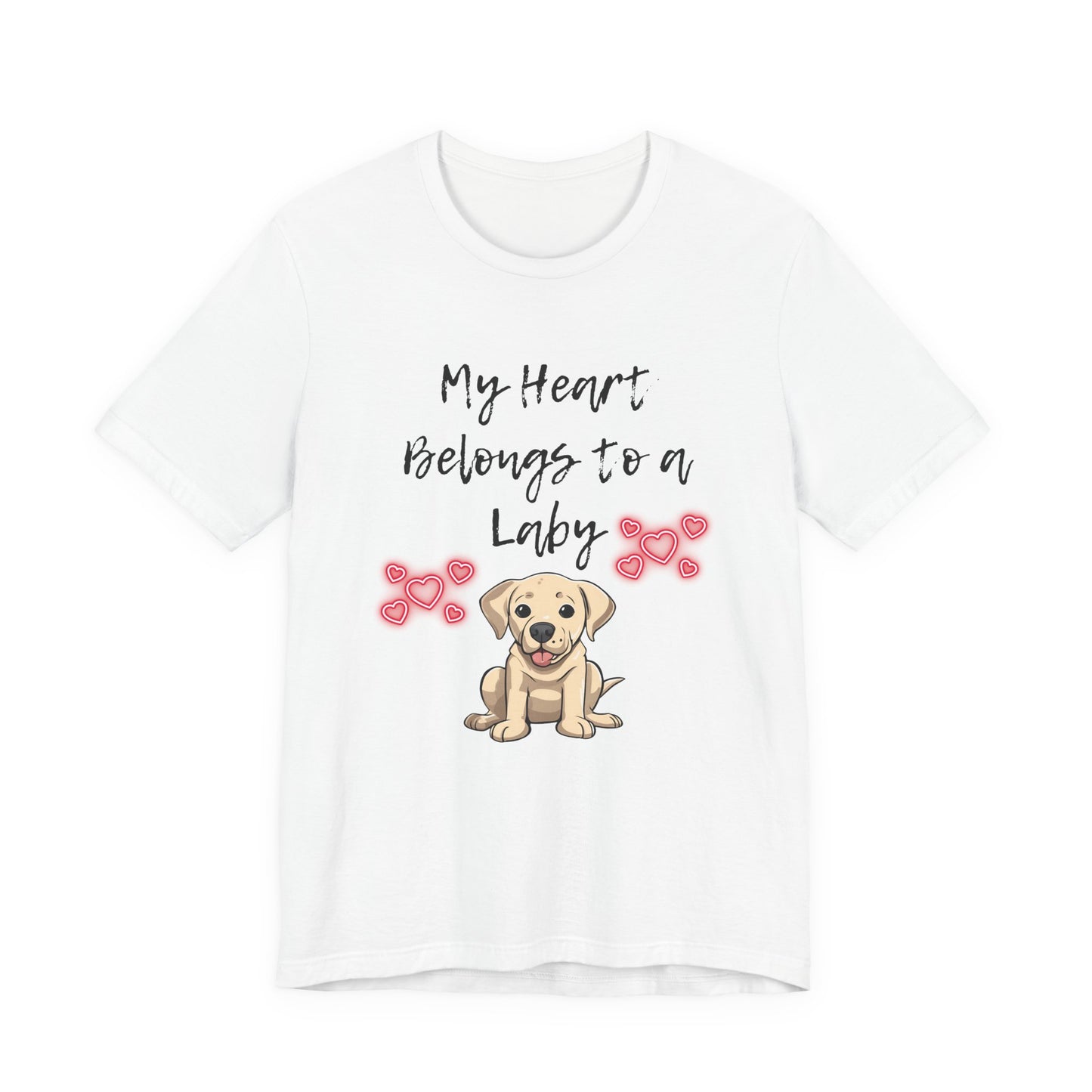 My Heart Belongs to a Laby Labrador t-shirt in White, flat lay front view
