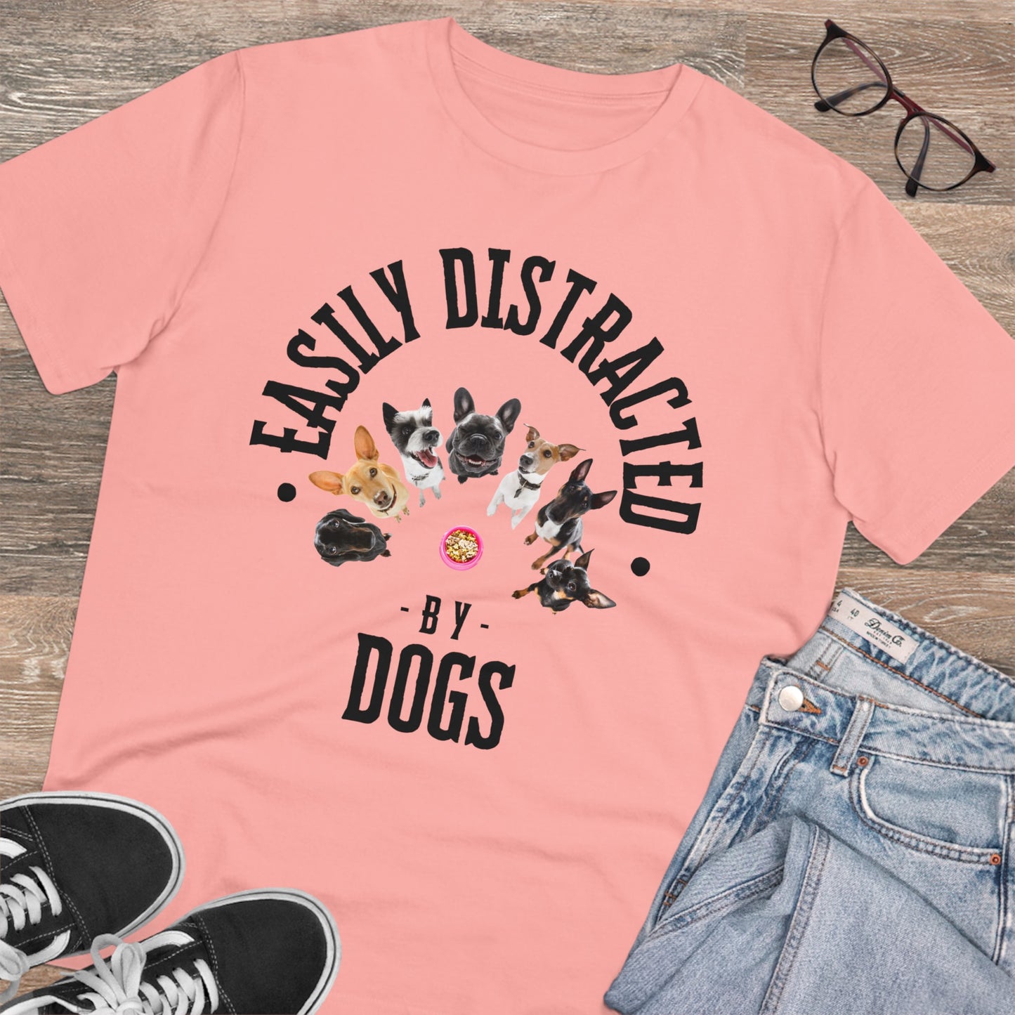 EASILY DISTRACTED BY DOGS Organic Creator T-shirt - Unisex - Sniff Waggle And Walk