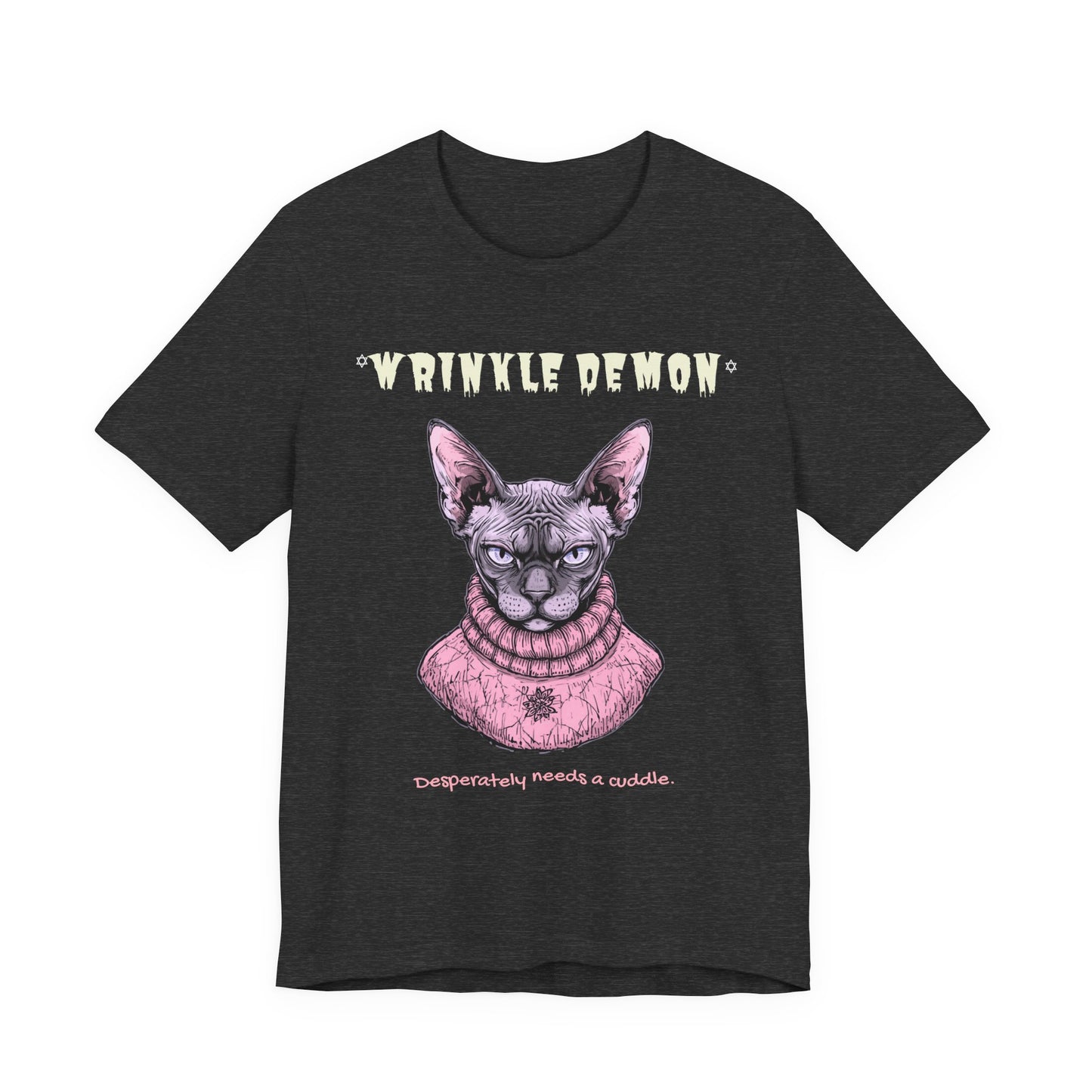Wrinkly Demon Sphynx Cat Tee — “desperately needs a cuddle.” Graphic Cat T-Shirt