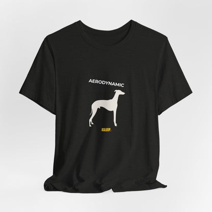 Aerodynamic Greyhound T‑Shirt — Silhouette Dog Graphic Tee (Includes "AERODYNAMIC")