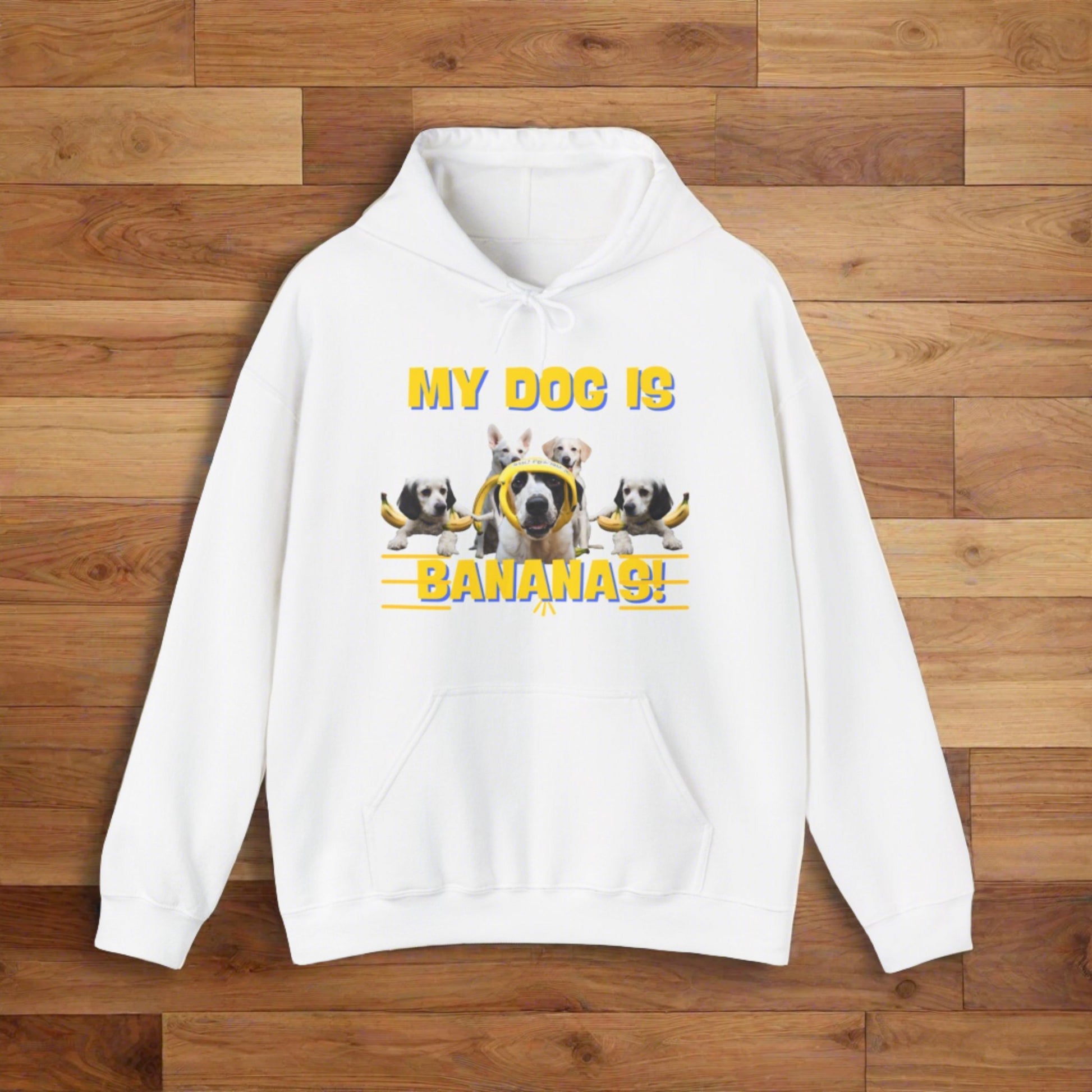 SniffwaggleNwalk™ "My Dog Is Bananas" Hooded Sweatshirt - Sniff Waggle And Walk