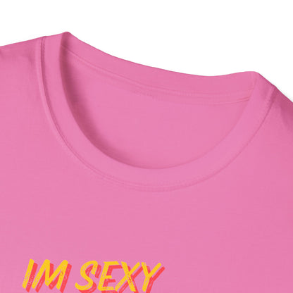 IM SEXY AND I NO IT Unisex Softstyle T-Shirt - Sniff Waggle And Walk