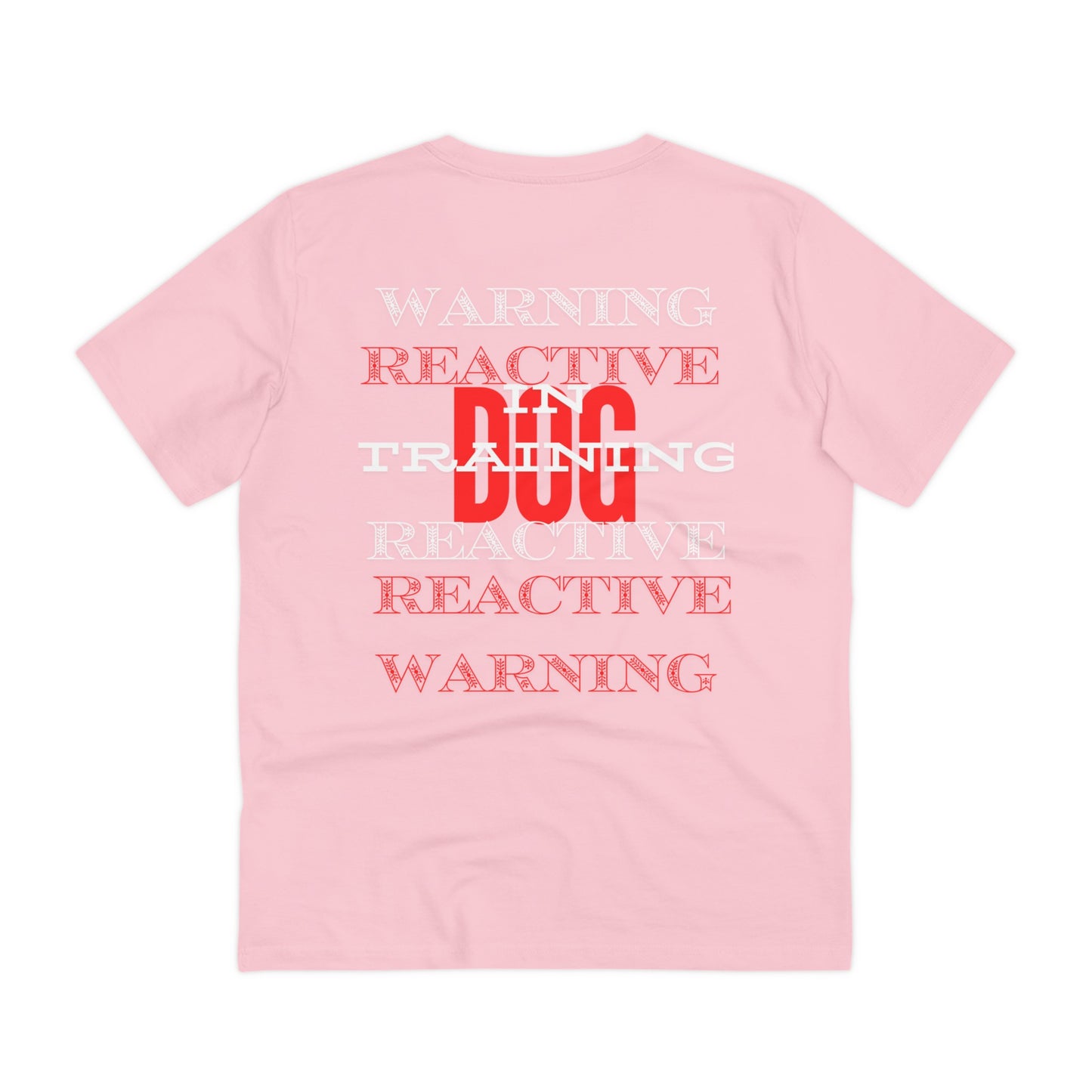 WARNING REACTIVE DOG IN TRAINING Organic T-shirt - Unisex - Sniff Waggle And Walk