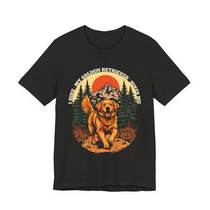 I Hike My Golden Retriever Hikes Me funny tee — SniffWaggleNWalk