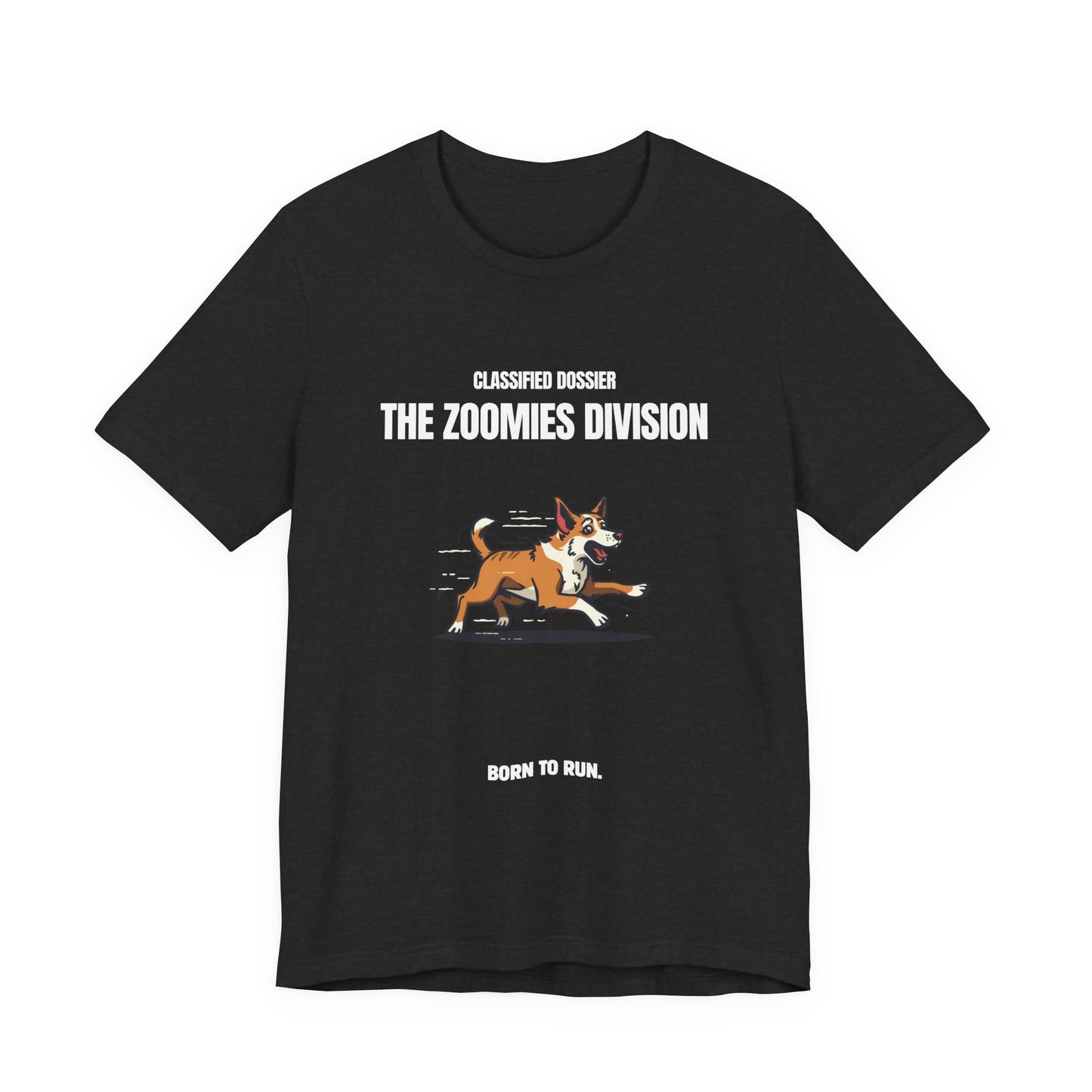 The Zoomies Division Tee — Born to Run  Dog Shirt