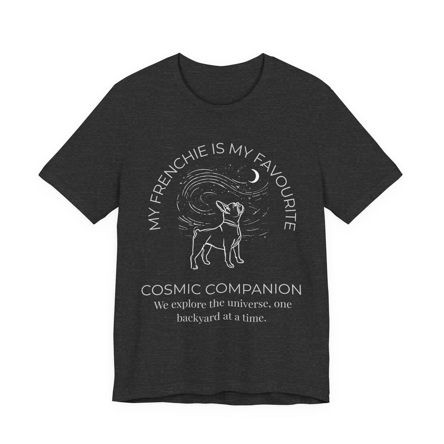 Frenchie Companion T‑Shirt — "My Frenchie Is My Favourite Cosmic Companion" Graphic Tee