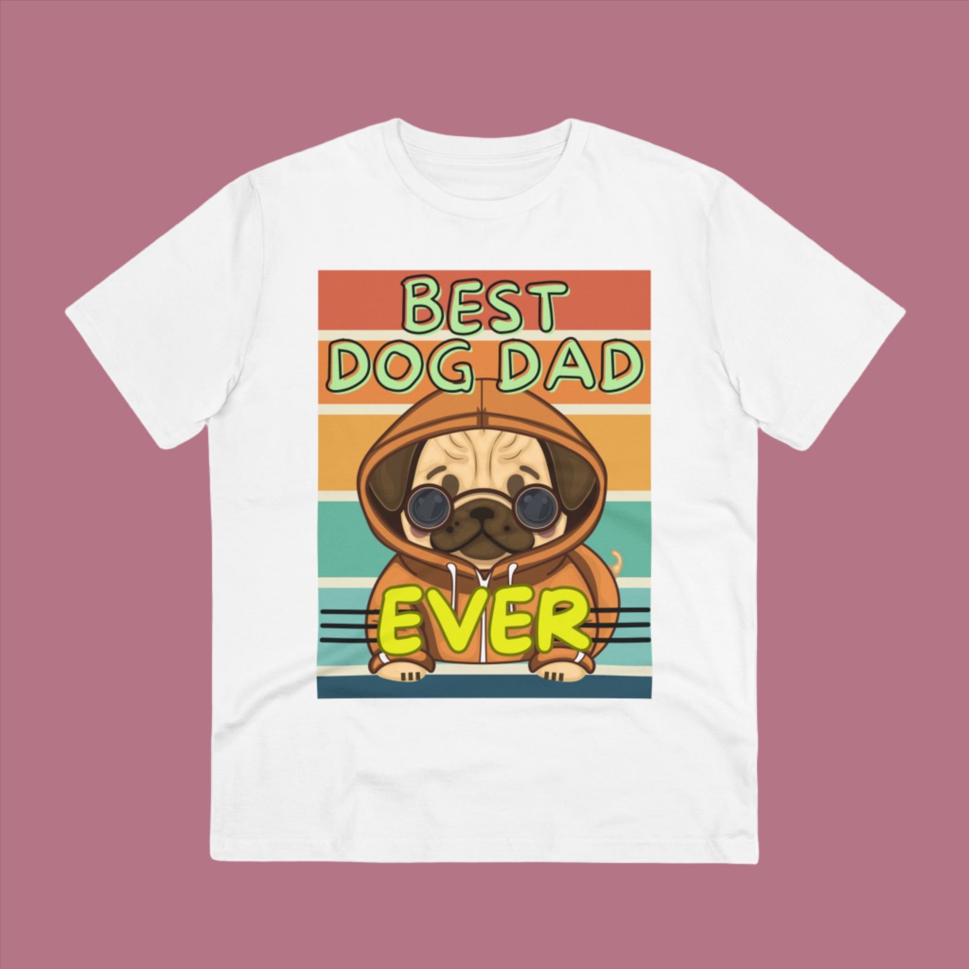 BEST DOG DAD EVER Organic Creator T-shirt - Sniff Waggle And Walk