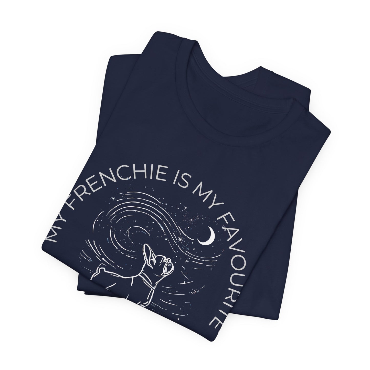 Frenchie Companion T‑Shirt — "My Frenchie Is My Favourite Cosmic Companion" Graphic Tee