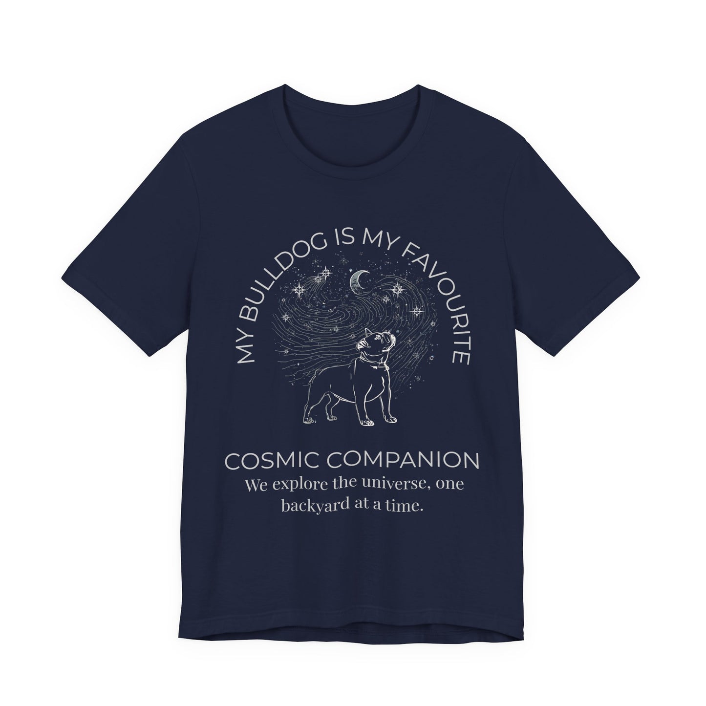 Bulldog Cosmic Companion T-Shirt — "My Bulldog Is My Favourite" Astral Pet Tee