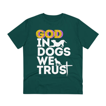 GOD IN DOGS WE TRUST Organic T-shirt - Unisex - Sniff Waggle And Walk