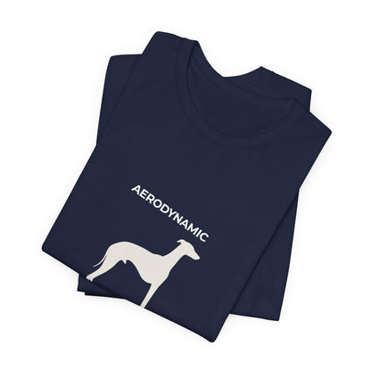Aerodynamic Greyhound T‑Shirt — Silhouette Dog Graphic Tee (Includes "AERODYNAMIC")