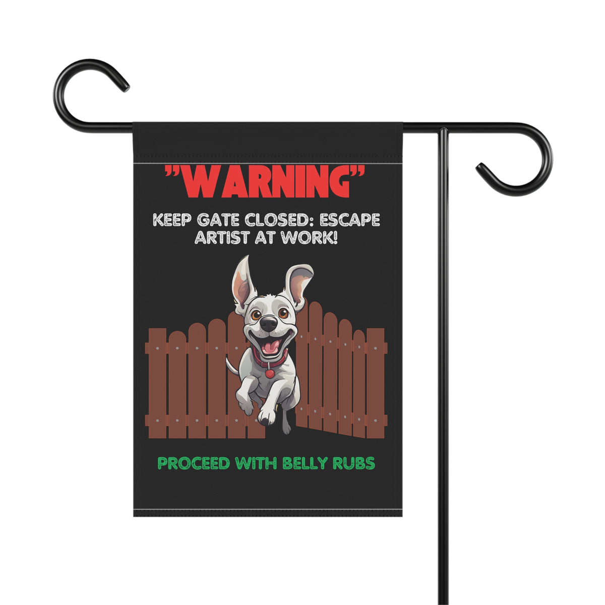 "Warning: Keep Gate Closed - Escape Artist at Work, Proceed with Belly Rubs" Funny Garden Sign – Durable & Weather-Resistant Dog Banner