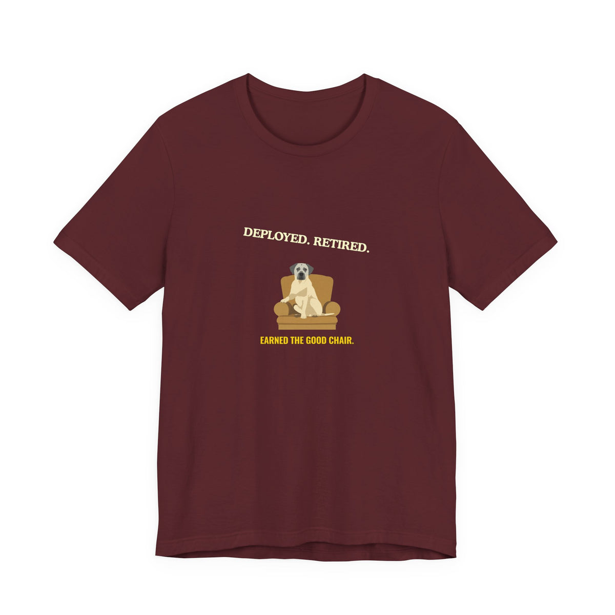 Retired Veteran Tee — "Deployed. Retired. Earned the Good Chair." — SniffWaggleNWalk™