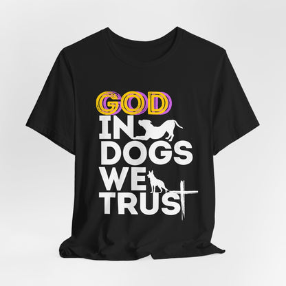 God in Dogs We Trust religious dog-lover tee, lifestyle shot