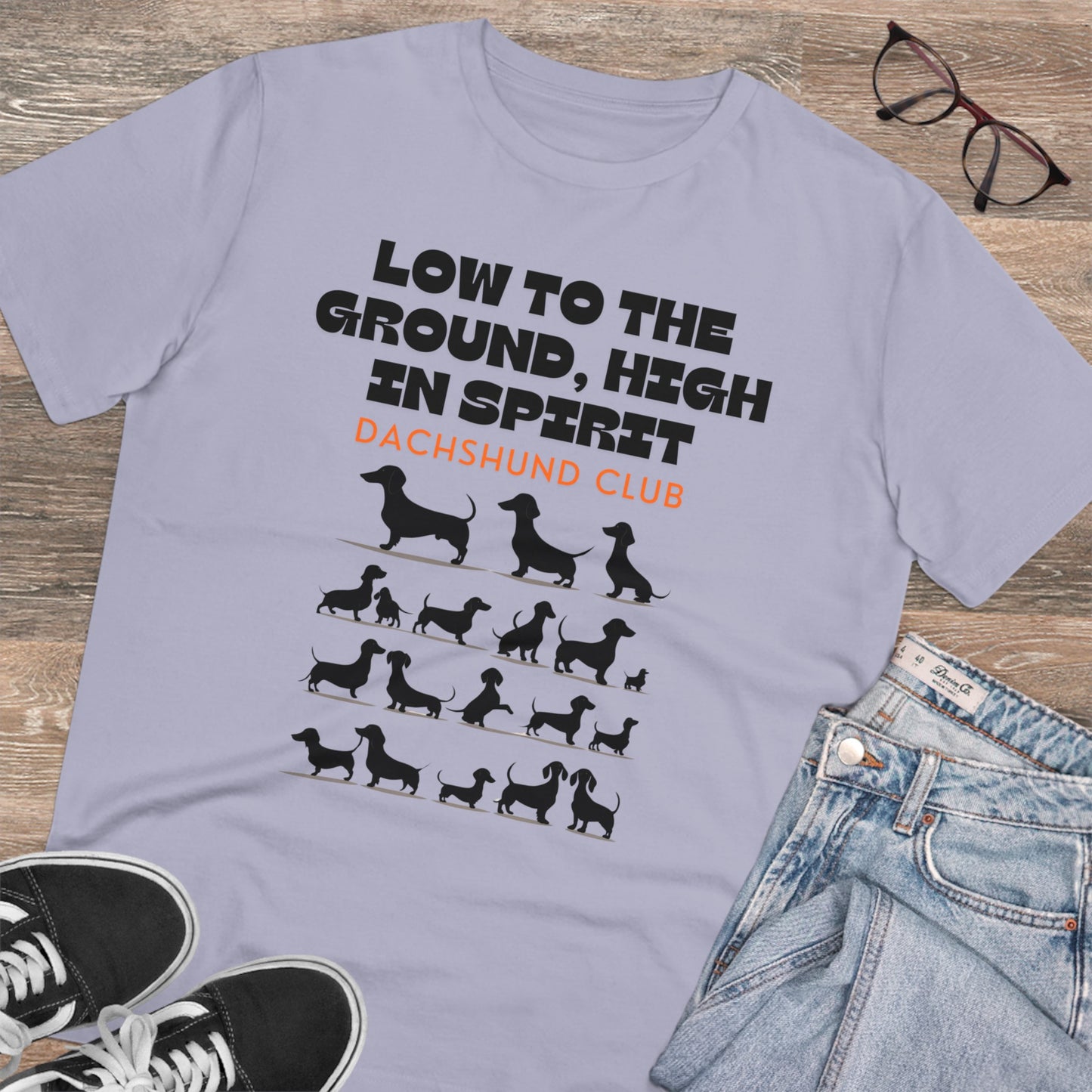 "LOW TO THE GROUND HIGH IN SPIRIT" DACHSHUND CLUB Organic Creator T-shirt UNISEX by Sniffwaggleandwalk™️ - Sniff Waggle And Walk