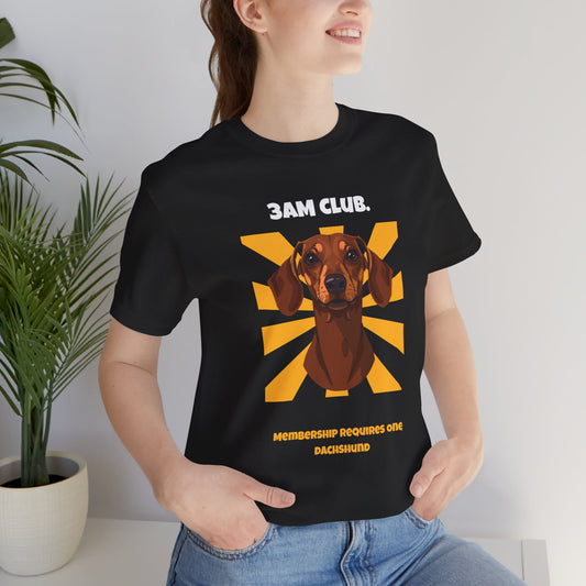 3AM Club Dachshund T-Shirt — SniffWaggleNWalk front view