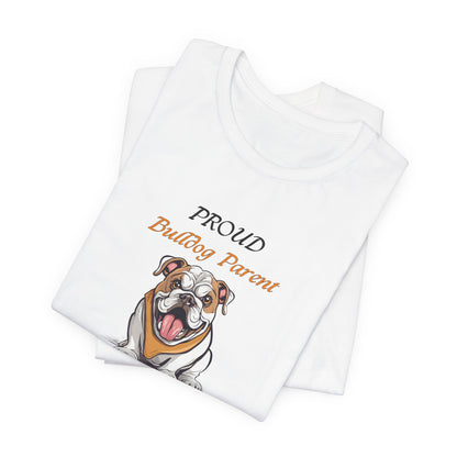 Proud Bulldog Parent t-shirt worn by a model, lifestyle shot