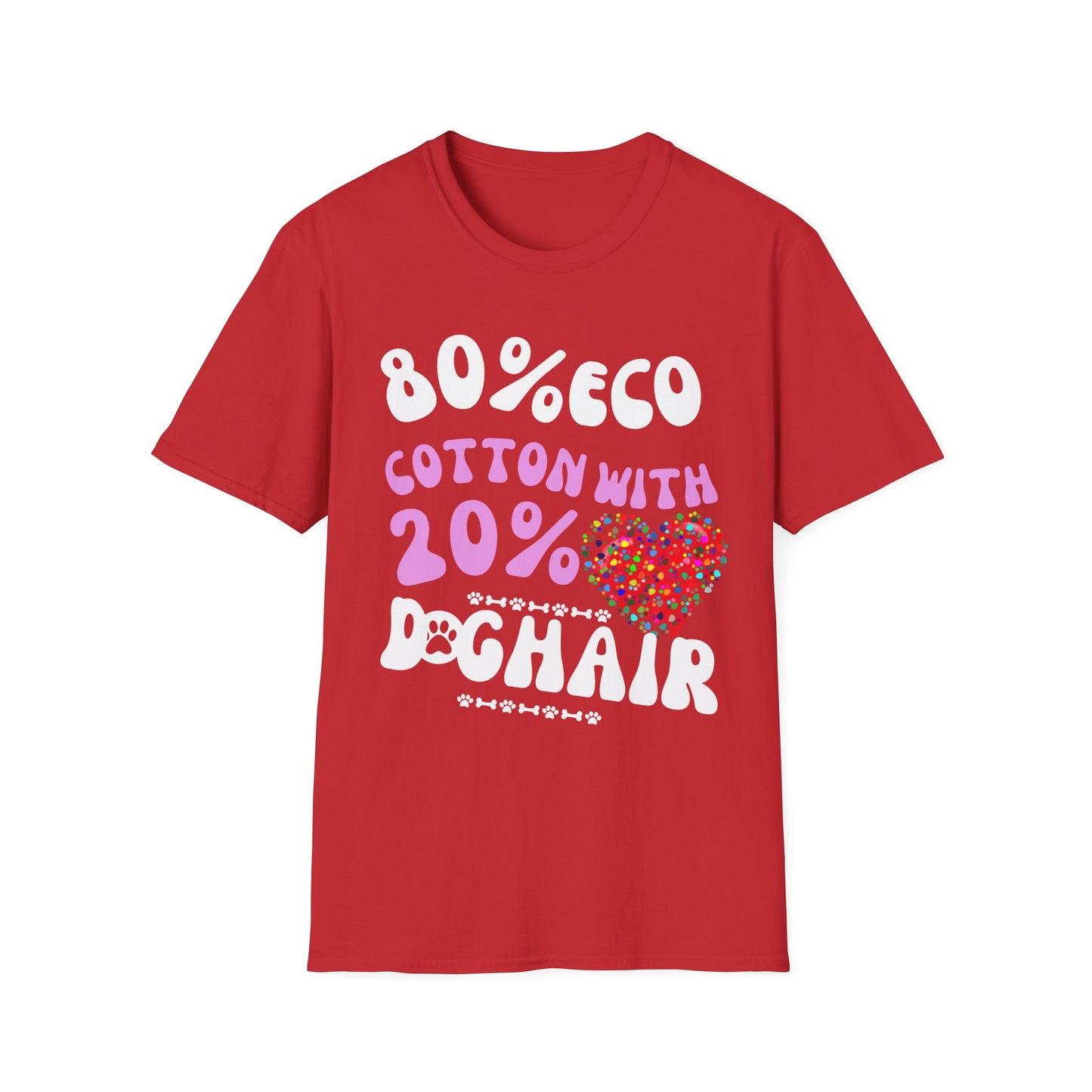 "80% COTTON 20% DOG HAIR" Unisex Softstyle T-Shirt by SniffWaggle'n'Walk™ - Sniff Waggle And Walk