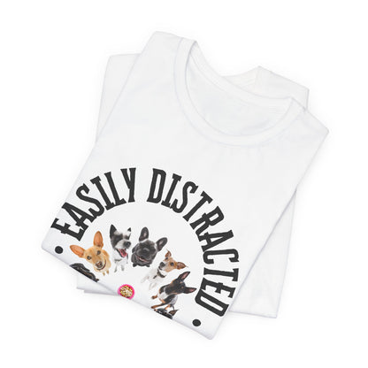 Easily Distracted by Dogs T-Shirt — White — worn lifestyle — SniffWaggleNWalk™