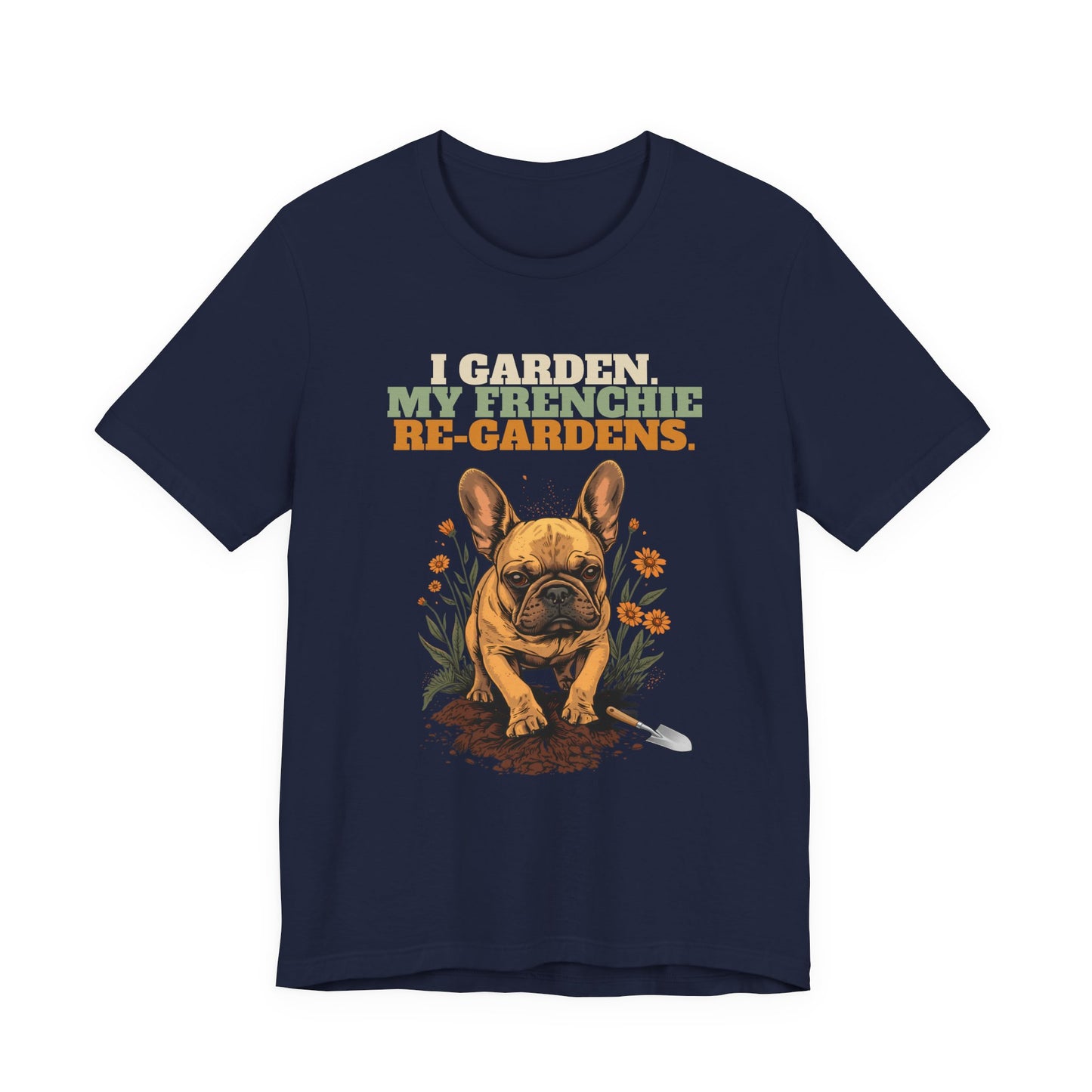 Frenchie gardening unisex tee front