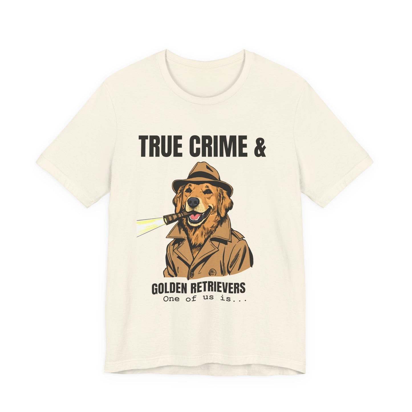 True Crime & Golden Retrievers T-Shirt — Funny Detective Dog Tee